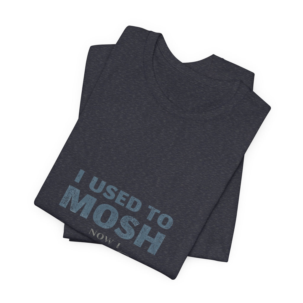 Mosh No More