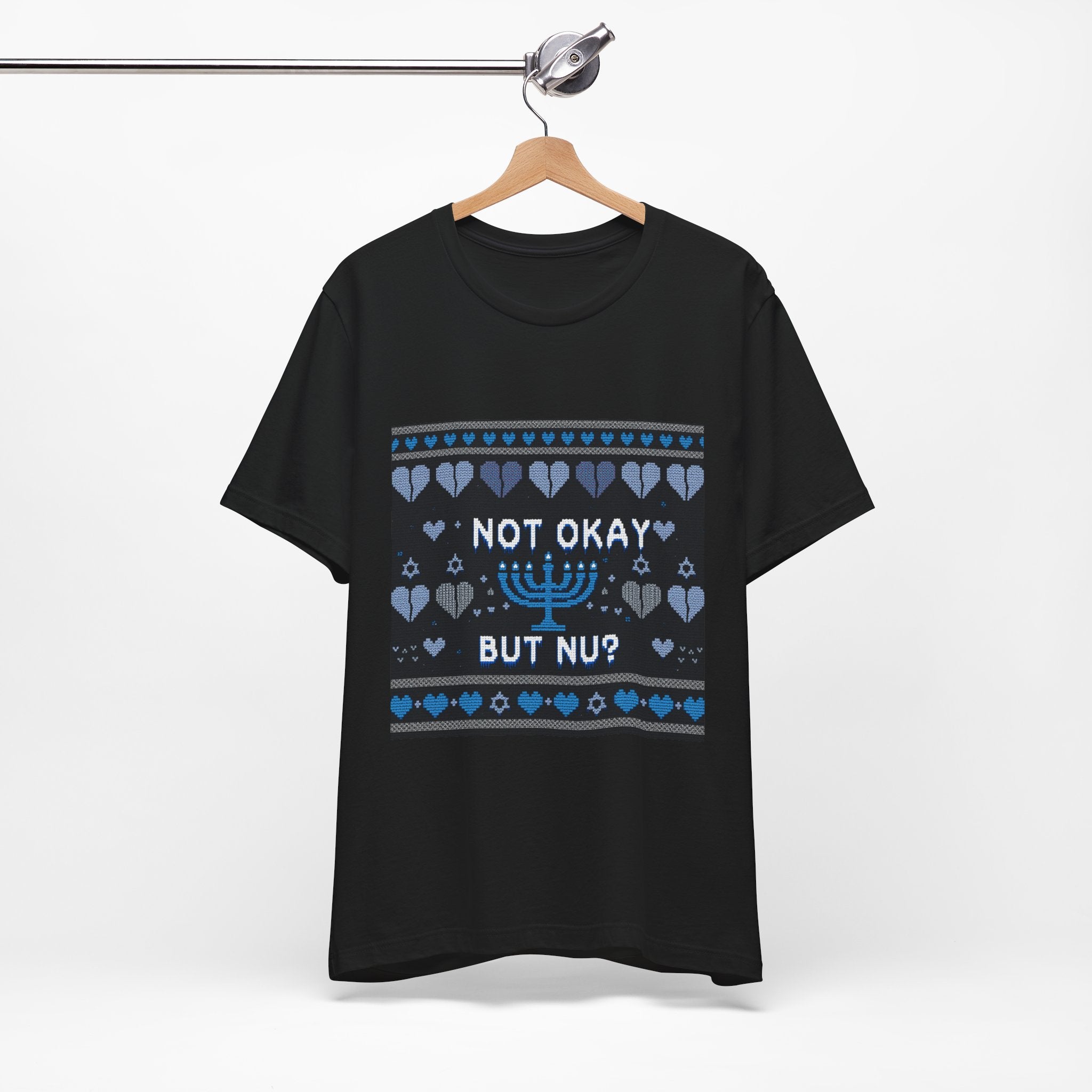Not Okay But Nu Hanukkah Shirt graphic t-shirt by Warped Soul Apparel