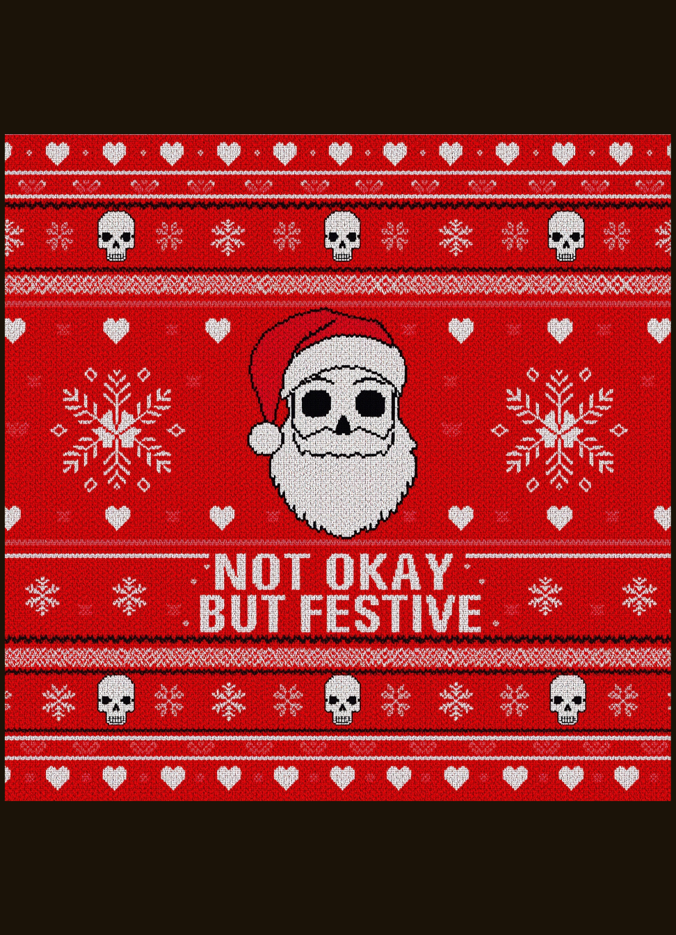Not Okay But Festive Christmas Shirt graphic t-shirt by Warped Soul Apparel