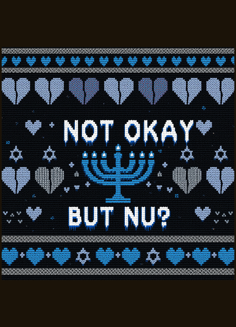 Not Okay But Nu Hanukkah Shirt graphic t-shirt by Warped Soul Apparel