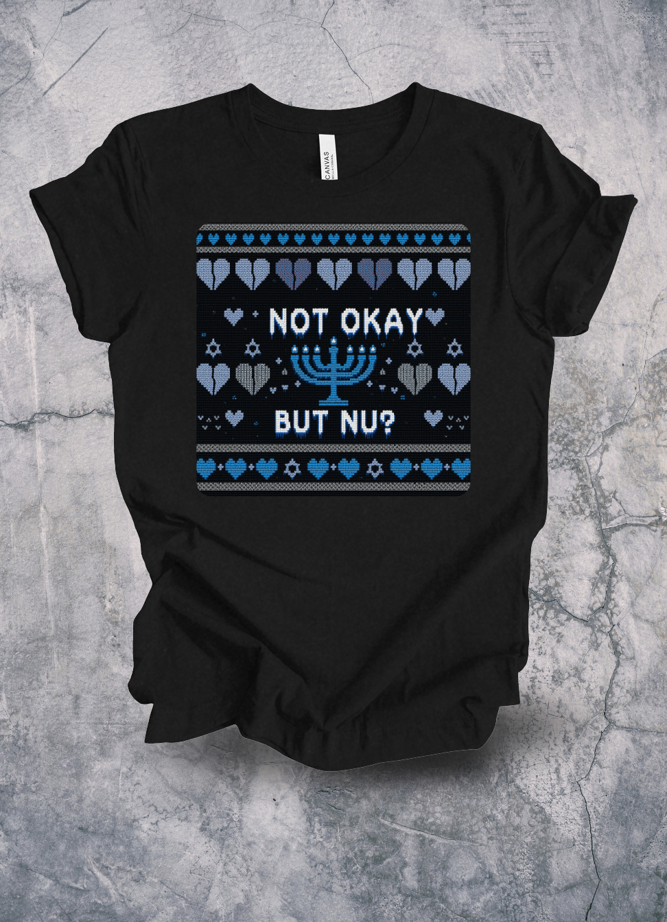Not Okay But Nu Hanukkah Shirt graphic t-shirt by Warped Soul Apparel