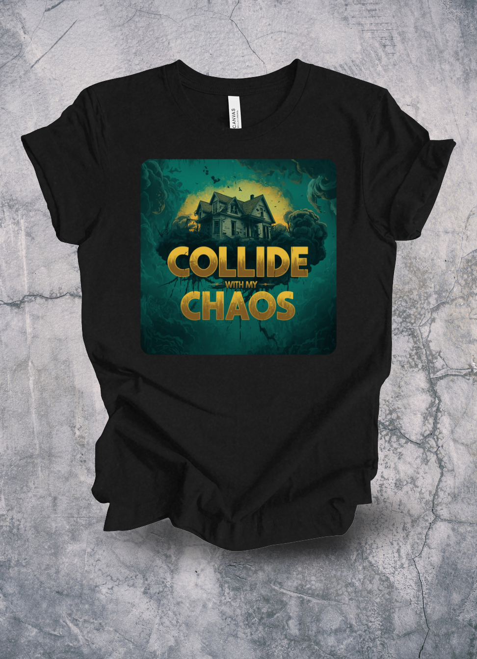 Collide With My Chaos Shirt graphic t-shirt by Warped Soul Apparel
