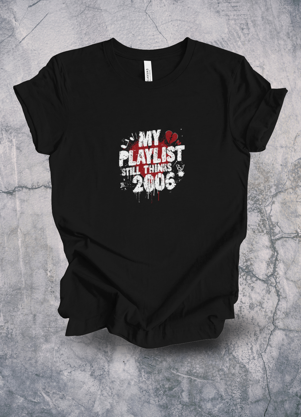 My Playlist Still Thinks It’s 2006 Shirt graphic t-shirt by Warped Soul Apparel