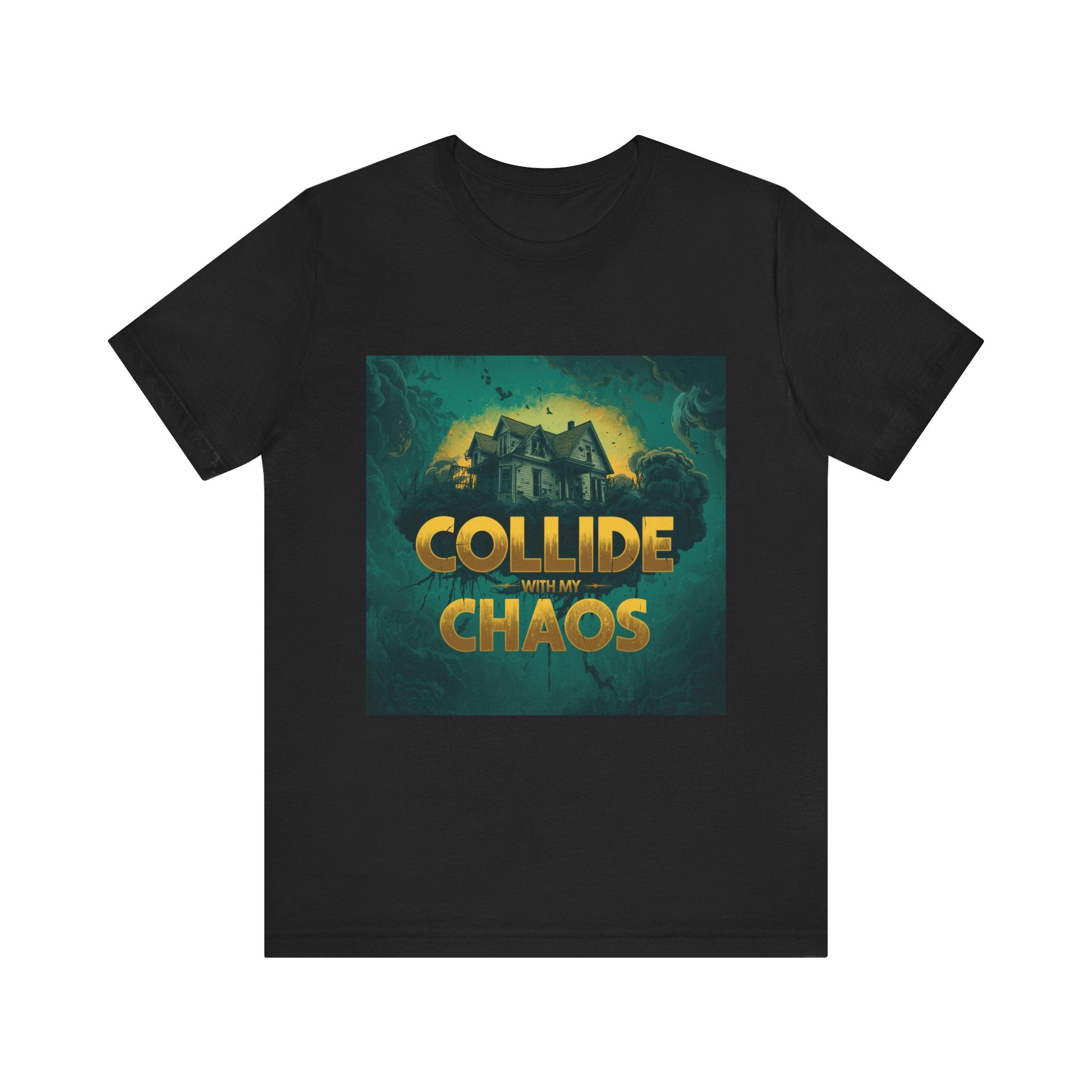 Collide With My Chaos Shirt graphic t-shirt by Warped Soul Apparel
